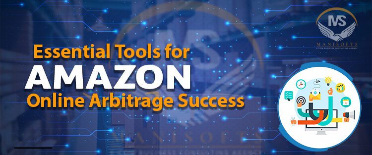 Essential Tools for Amazon Online Arbitrage Success