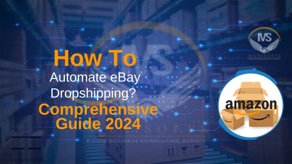 How To Automate eBay Dropshipping