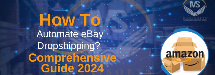 How To Automate eBay Dropshipping