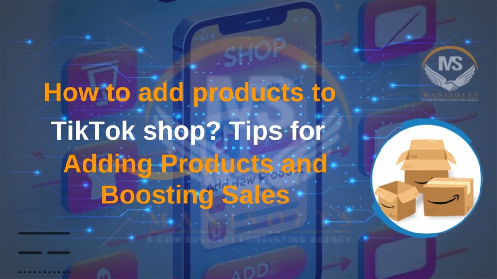 How to add products to TikTok shop