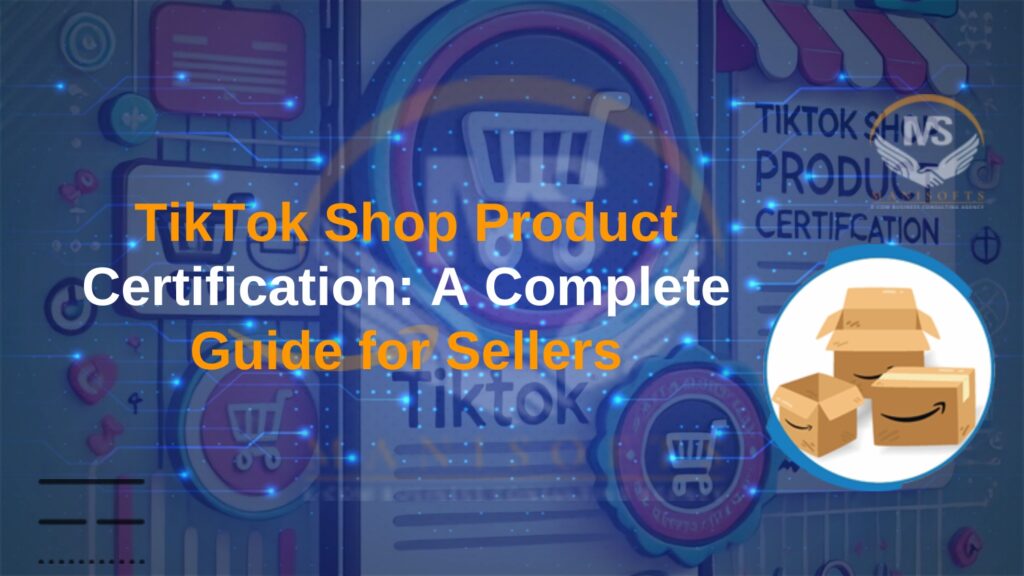 TikTok Shop Product Certification