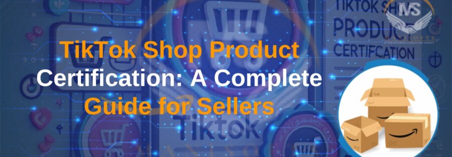 TikTok Shop Product Certification