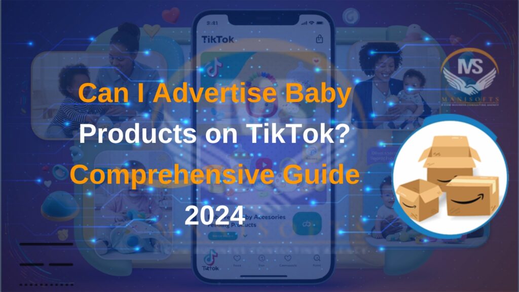 Can I Advertise Baby Products on TikTok