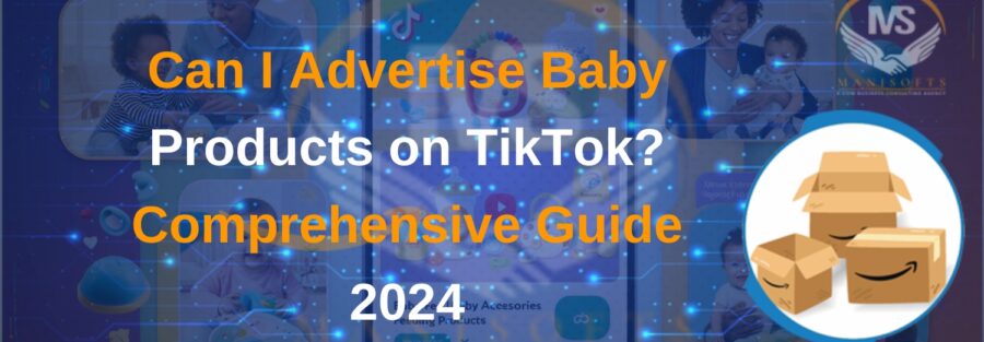 Can I Advertise Baby Products on TikTok