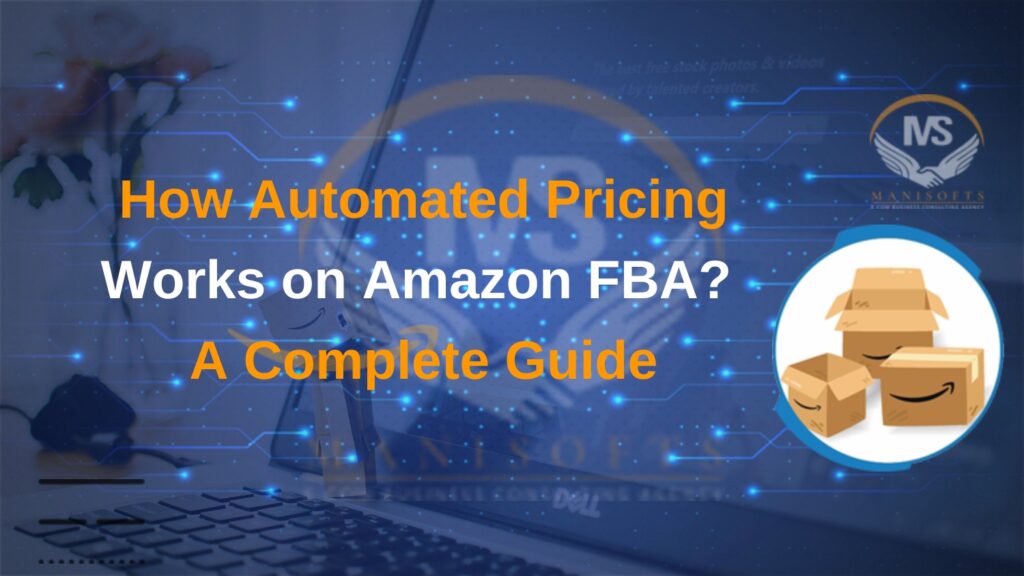 How Automated Pricing Works on Amazon FBA