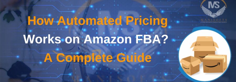 How Automated Pricing Works on Amazon FBA